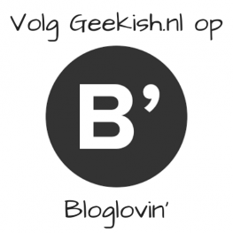 Volg Geekish.nl op Bloglovin
